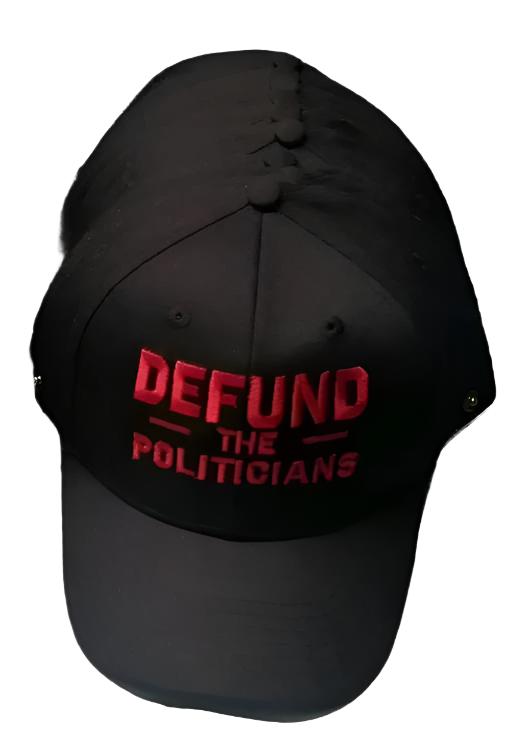 Defund The Politicians Cap