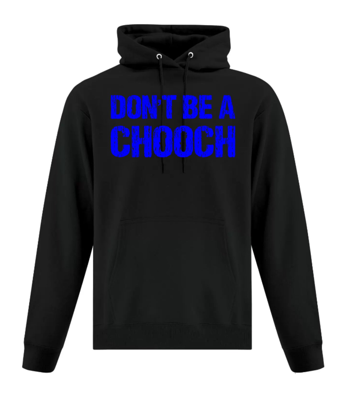 Don't Be A Chooch