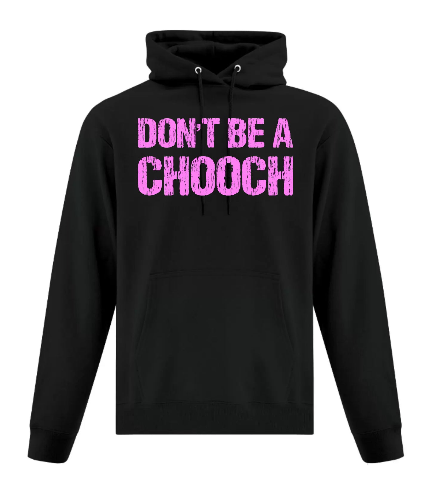 Don't Be A Chooch