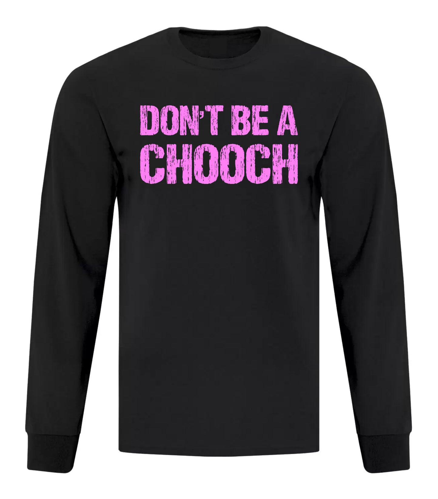 Don't Be A Chooch