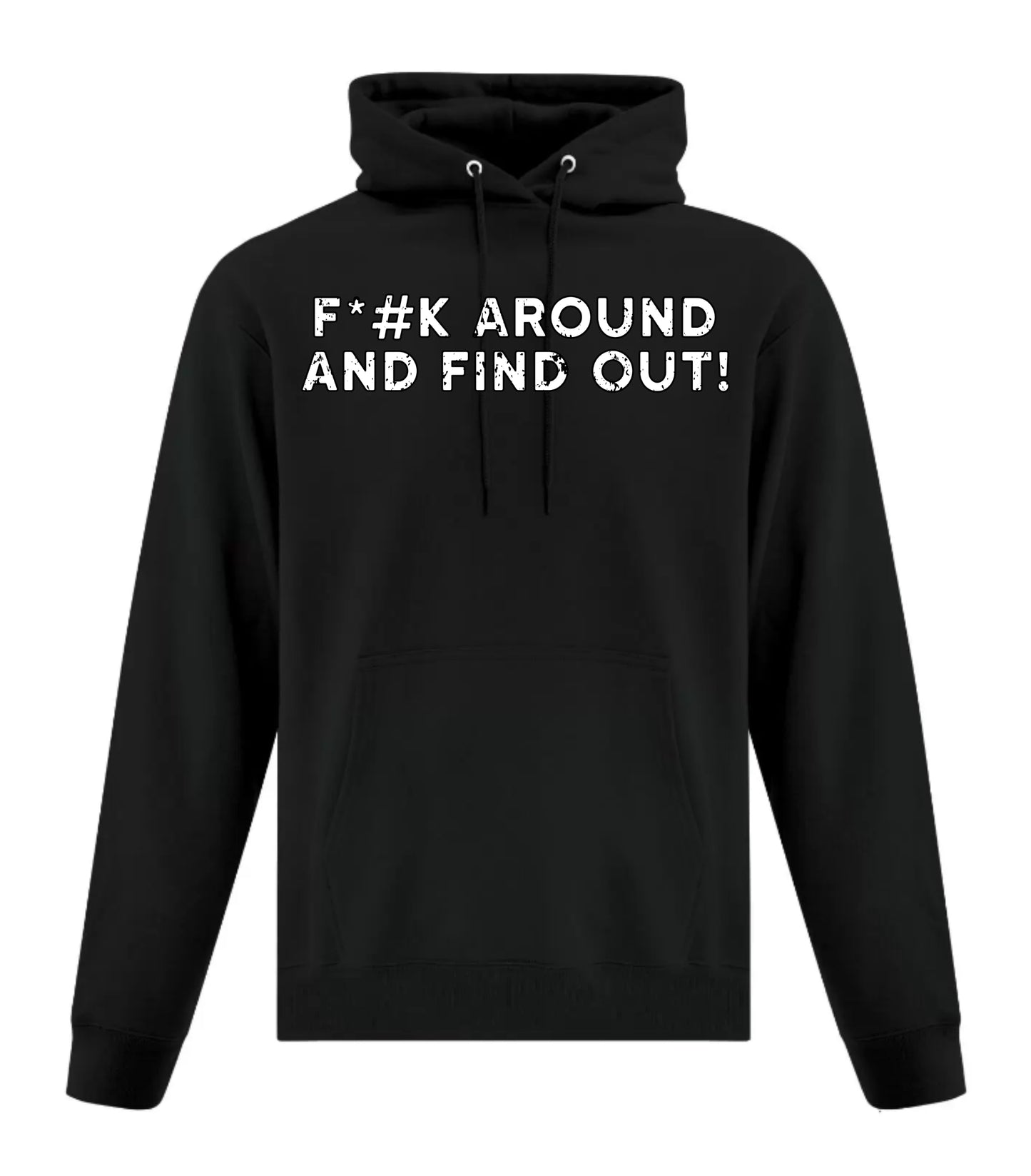 F*CK Around And Find Out