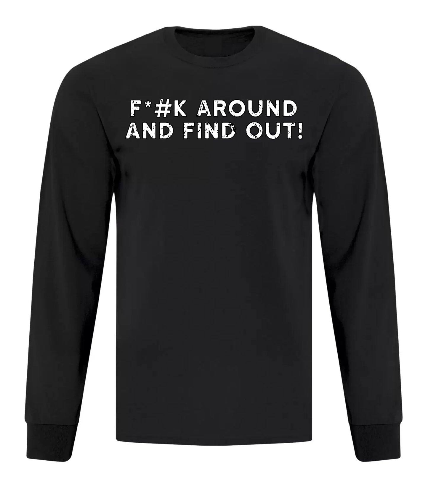 F*CK Around And Find Out