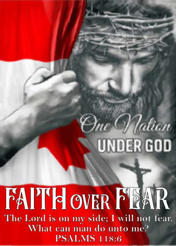Faith Over Fear Canadian Flag - Psalms 118:6 (3'x5')