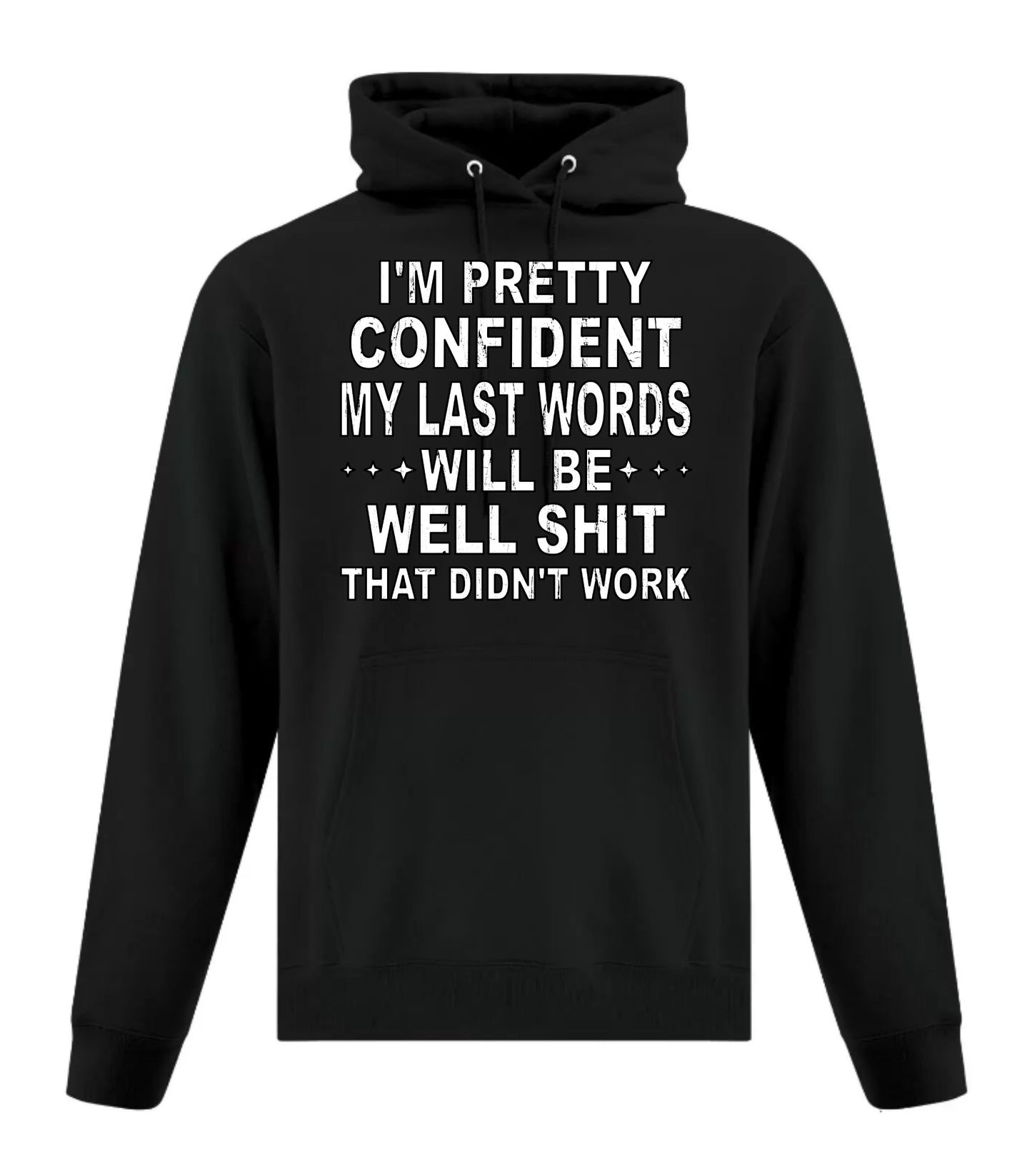 My Last Words Will Be