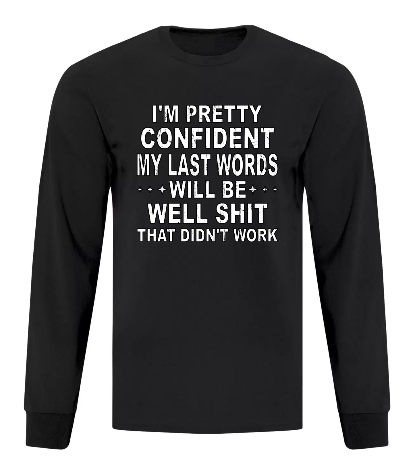 My Last Words Will Be