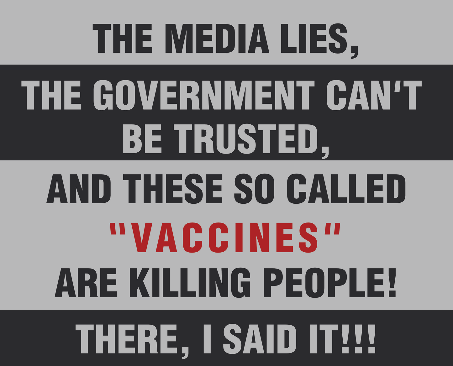 The Media Lies Coroplast