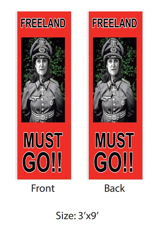 Freeland Must Go Banner Flag (3'x9')