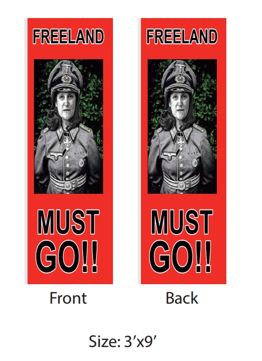 Freeland Must Go Banner Flag (3'x9')