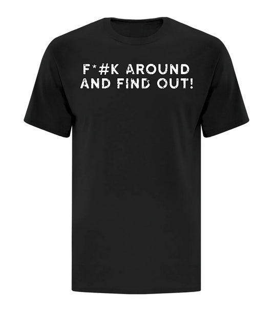 F*CK Around And Find Out