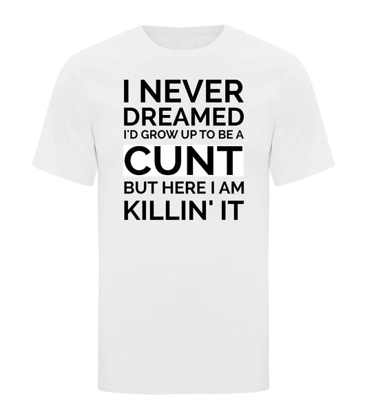 I Never Dreamed