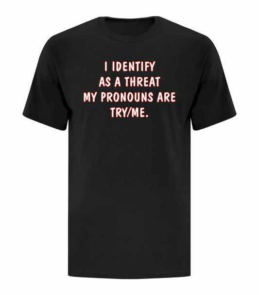 I Identify as a Threat