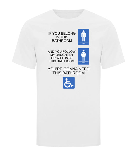 If You Belong In This Bathroom