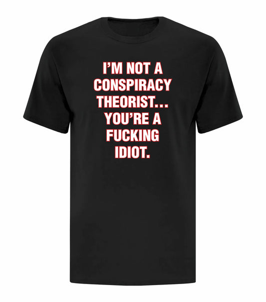 I'm Not a Conspiracy Theorist