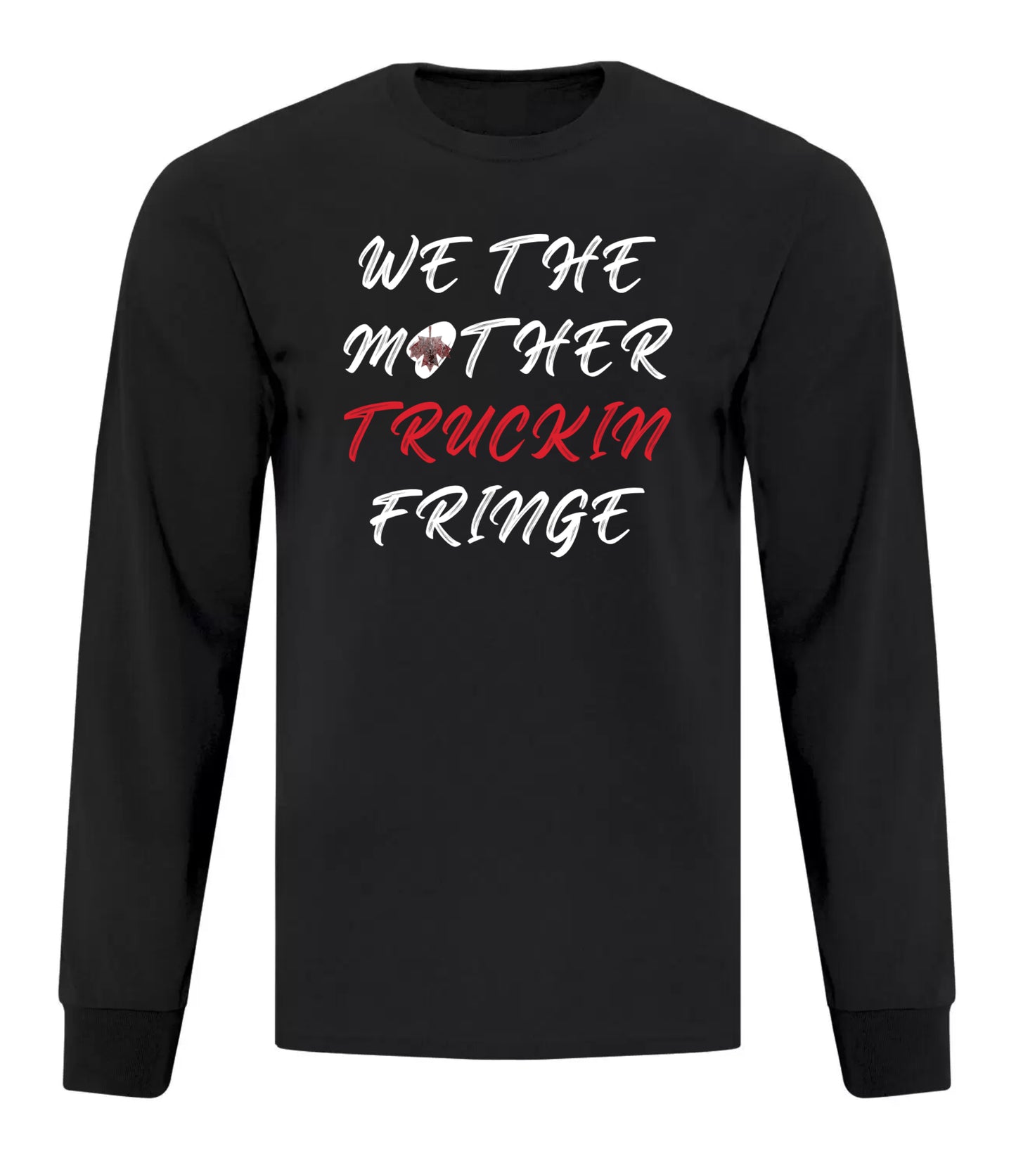 We The Mother Truckin Fringe