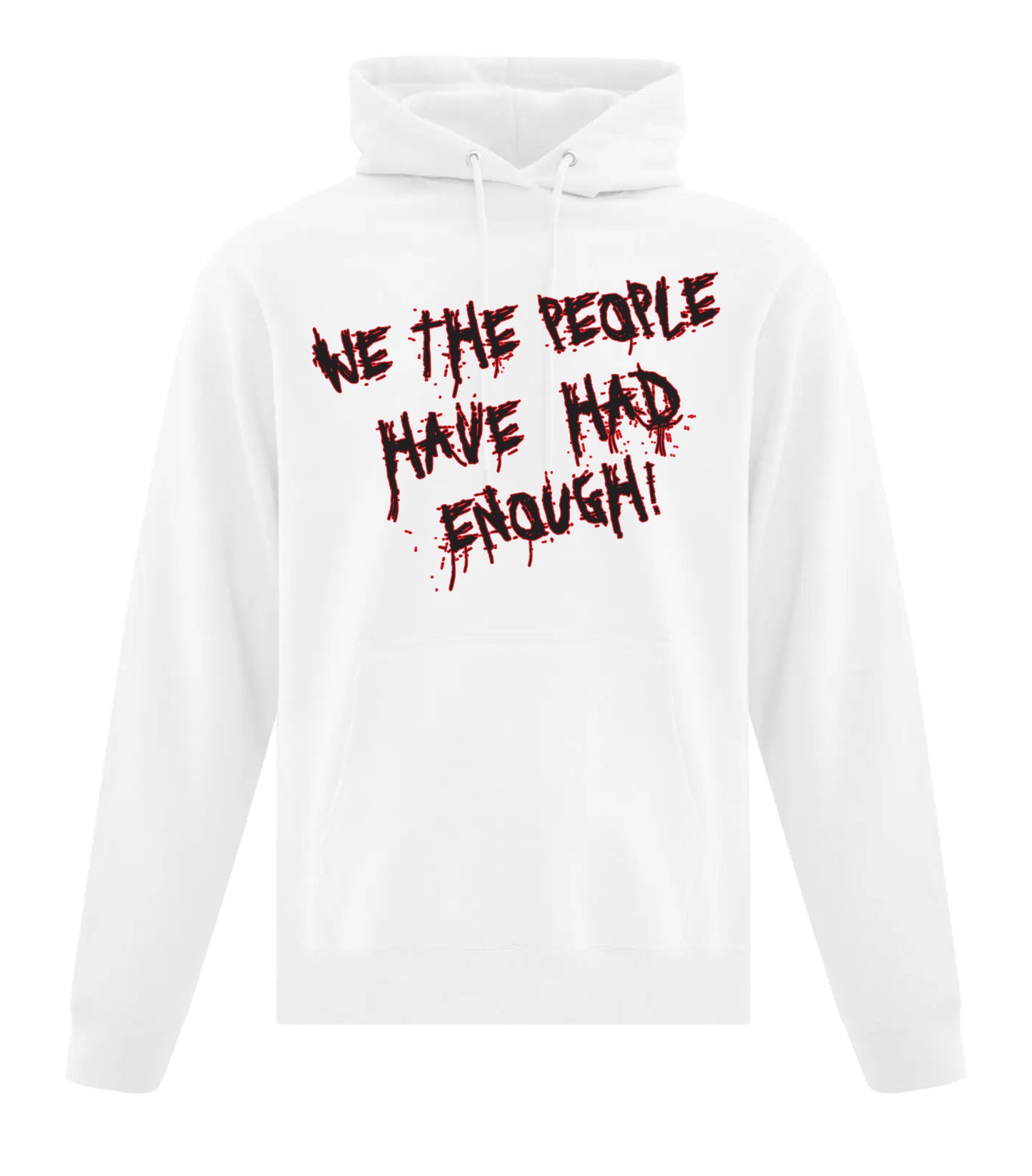 We The People Had Enough