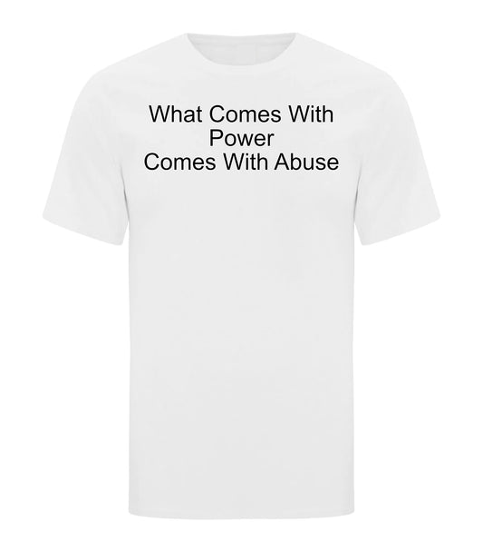 What Comes With Power